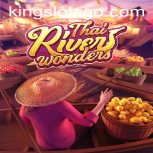 Explorando o Mundo de ThaiRiverWonders: A Nova Aposta do Universo KingSlots